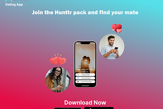 The Most Famous Dating App in India — Hunttr