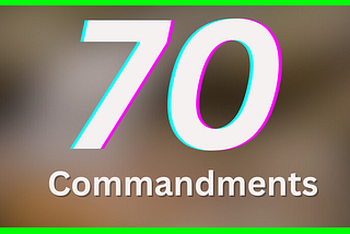 The 61 Commandments Of Screens and Technology