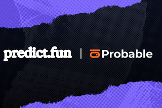 A New Chapter Starts Now: Probable is Joining Predict.Fun