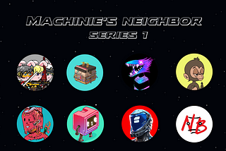 Machinie’s Neighbor Event Series 1