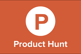 How to launch a product successfully on Product Hunt