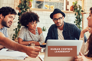 Human-Centered Leadership