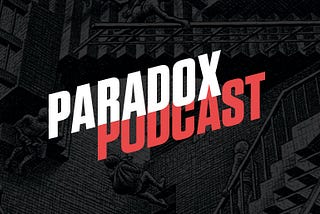 🎙️ Introducing the #ParadoxPodcast