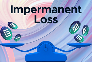 WTF is Impermanent Loss in DeFi and How To Avoid It?