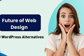 Best WordPress Alternatives 2025: CMS and Website Builders