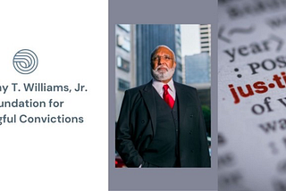 Introducing: The Timothy T. Williams, Jr. Foundation for Wrongful Convictions!!!
