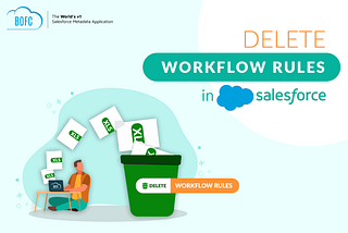 Bulk Delete Workflow Rules in Salesforce