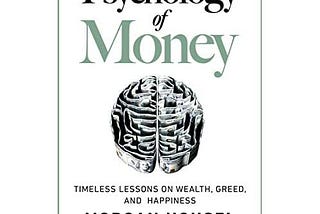 20 Lessons From The Psychology Of Money: