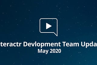 Monthly Update — May 2020