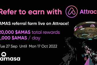 Amasa launches $AMAS referral farm on Attrace to reward word of mouth recommendations