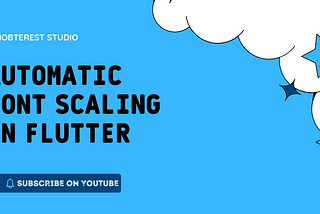 Scaling Fonts Automatically in Flutter