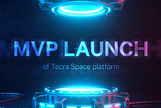 Revolutionary Crowdfunding Platform Tecra Space Launched MVP Version Of The Platform