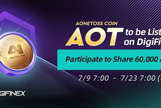 ⭐️Join in AOT ✖️ DigiFinex listing events to share 60,000 AOT🚀