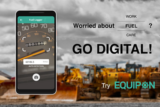 Introducing Equipon App for Smarter Equipment and Fuel Management in the Construction Industry