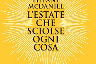 Vivido e stupendamente tragico, “L’estate che sciolse ogni cosa” è un inno contro i pregiudizi.