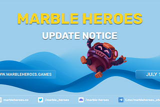 Marble Heroes Update Notice