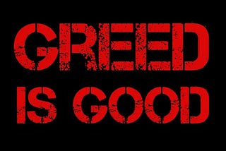 From “Greed is Good” to “Greed for Good”