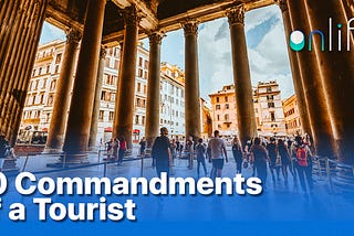 10 Commandments of a Tourist