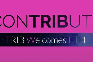 Contribute Welcomes ETH