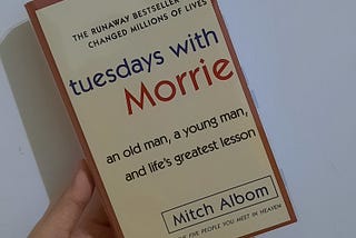If you haven't read 'Tuesdays with Morrie', you must, by Purvee Chauhan, ILLUMINATION