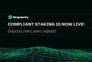 Singularity Launches Compliant Staking