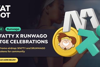 Fatty x Runwago TGE Celebrations