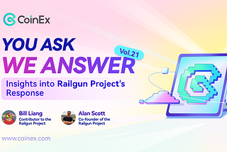 You Ask We Answer Vol. 21 — Insight into Railgun Project’s Response