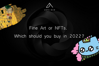 Fine Art Or NFTs. Which Should You Buy in 2022?