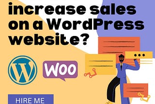 How do I increase sales on a WordPress website?