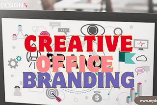 Creative office branding