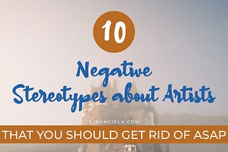Unraveling The Truth Behind Negative Stereotypes About Artists