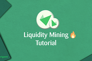 Liquidity Mining Tutorial