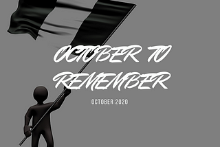 OCTOBER TO REMEMBER -October 2020