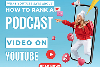YouTube’s recommendations for ranking any video, including podcast videos, focus on optimizing…