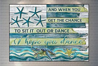 SALE OFF Beach house ocean and when you get the chance to sit it out our dance canvas