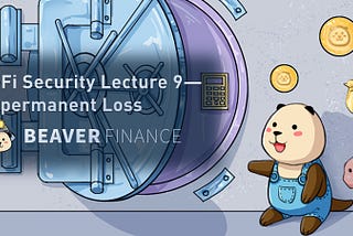 DeFi Security Lecture 9 — Impermanent Loss