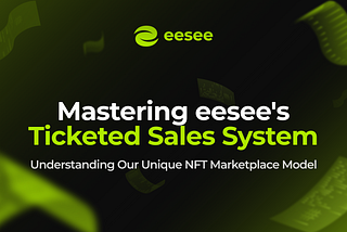 Mastering eesee’s Ticketed Sales System