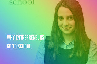 Entrepreneurs going to schools — why? Part 1.