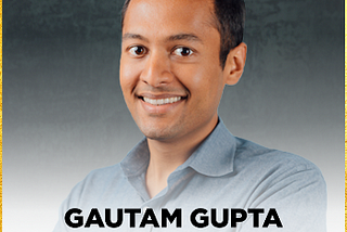 3 Key Lessons on Entrepreneurial Finance from Gautam Gupta, Partner at M13 Ventures