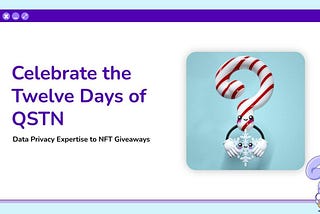 Celebrate the 12 Days of QSTN “Christmas” Giveaway