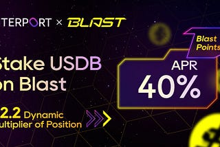 Stake USDB and Earn High APR & Blast Points Multiplier