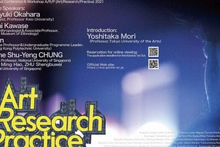 Presentation at International Conference ‘Art/Research/Practice’ 2021 @ GA, Tokyo University of the…