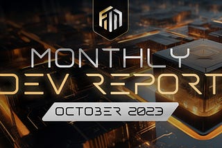 Monthly Development Report | October 2023