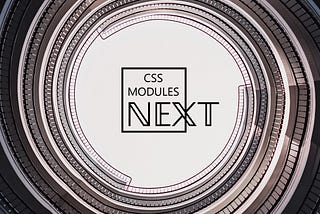 CSS Modules Next (Intro)