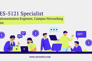 DES-5121 Specialist — Implementation Engineer, Campus Networking Exam