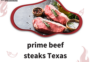 prime beef steaks Texas