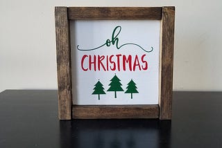 Oh Christmas Tree ~ Wooden Christmas Sign ~ Farmhouse Christmas ~ Oh Christmas Tree Sign