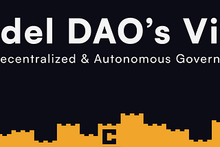 Citadel’s Vision for Decentralized & Autonomous Governance