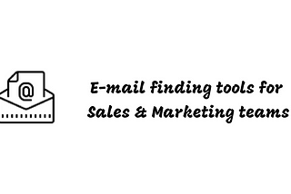 Email finding tools for Sales and Marketing teams