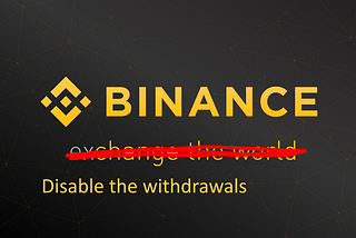 Help, I want to use my Harmony ONE, but Binance withdrawals are suspended!